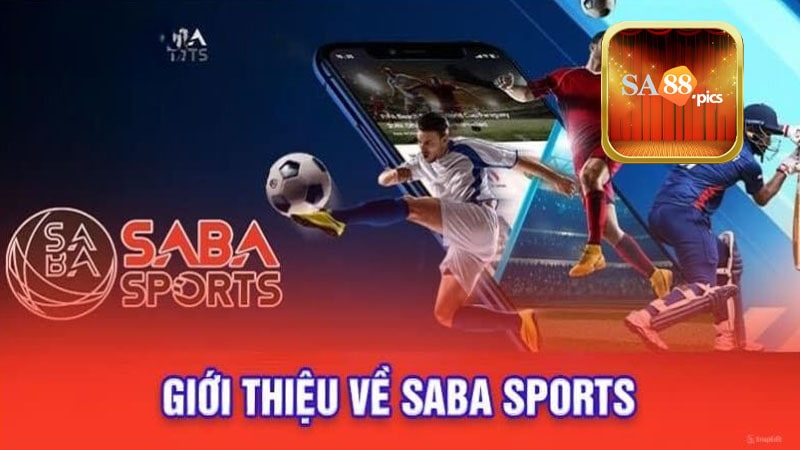 Lợi ích khi lựa chọn sảnh cược Saba Sports tại SA88